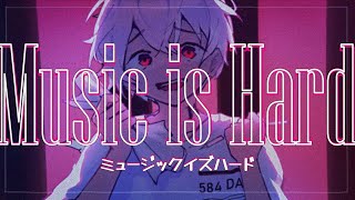 Cover art for ミュージックイズハード - Music is Hard