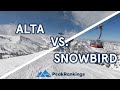 Alta vs. Snowbird: An Exhaustive Comparison