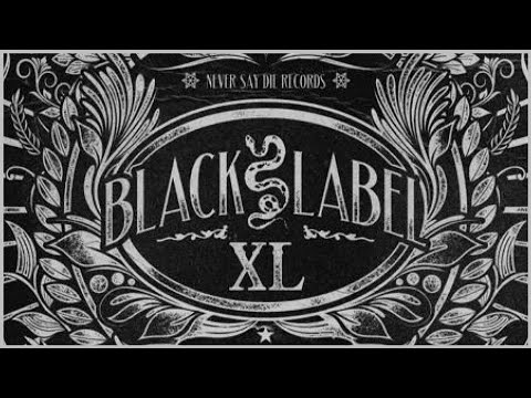 Reviewing Never Say Die's Black Label XL Volume 1