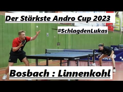 Der Stärkste Andro Cup 2023 | Einfach Starke Ballwechsel  L.Bosbach(2222TTR) : J.Linnenkohl(2054TTR)