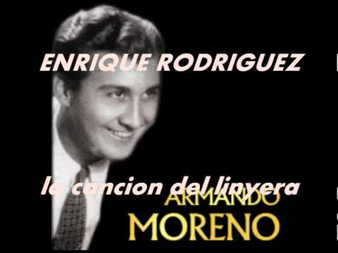 LA CANCION DEL LINYERA-ENRIQUE RODRIGUEZ-ARMANDO MORENO.