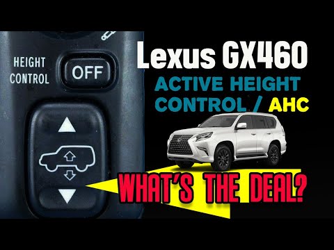 Lexus GX460 Active Height Control (AHC) What's The Deal With It?