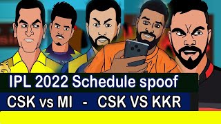 IPL 2022 schedule Spoof CSK vs KKR first match