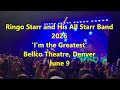 Ringo Starr and His All Starr Band 2026 'I'm the Greatest' Bellco Theatre, Denver June 9