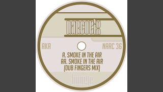 Smoke in the Air (Dub)
