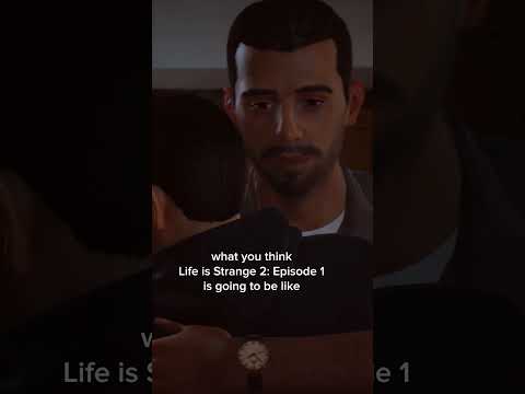 Life is Strange 2: Episode 1 - Expectation vs Reality