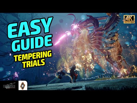 ALL Tempering Trials EASY GUIDE: Step-by-Step Breakdown | FF7 Rebirth