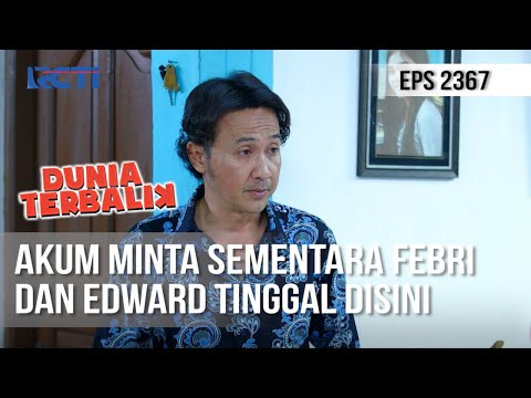 Dunia Terbalik - Akum Minta Febri dan Edward Untuk Tetap Dirumah