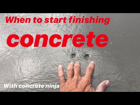 When to start finishing concrete