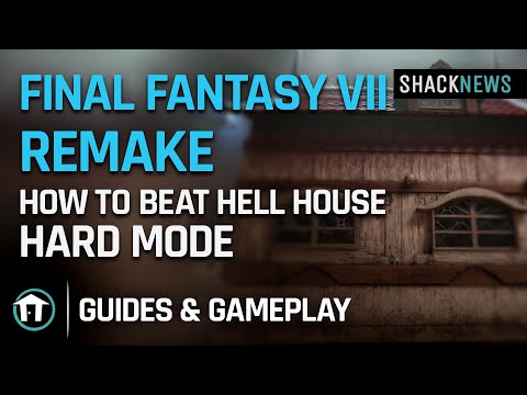 Final Fantasy 7 Remake - How to Beat Hell House - Hard Mode