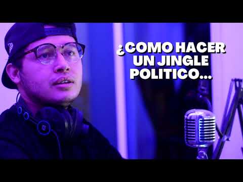 Como Hacer Un Jingle Politico Desde Cero!
