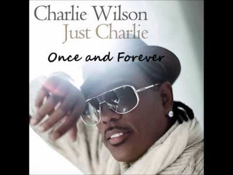 Charlie Wilson-Once and Forever