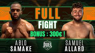 ABLO SAMAKE VS SAMUEL ALLARD | Combat de MMA entier | DUEL FIGHTING 6
