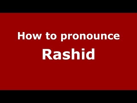 How to pronounce Rashid