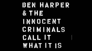 Call It What It Is by Ben Harper and the Innocent Criminals: An Album Review