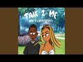 Talk 2 Me