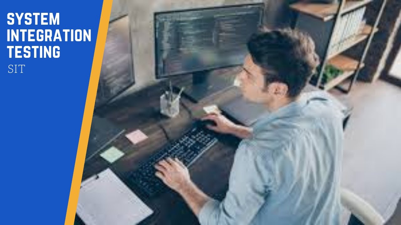 System Integration Testing  ( SIT )