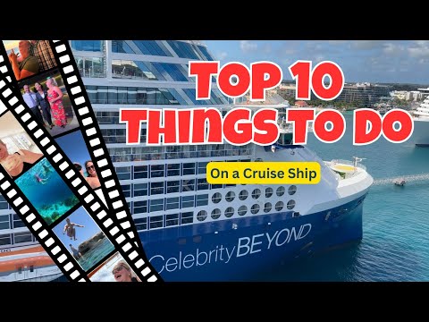 Ultimate Cruise Ship Experience: Top 10 Activities On Celebrity Beyond