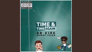 Time & Time Again Music Video