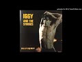 Iggy and the stooges - Rubber legs