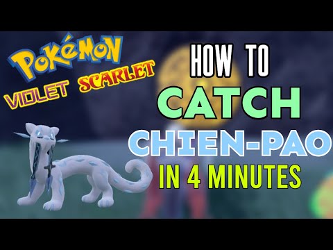 How To Catch CHIEN PAO in Pokemon Scarlet and Violet