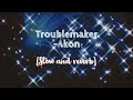 Troublemaker Akon Slow And Reverb