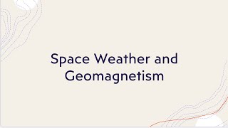 Space Weather and Geomagnetism: Reading project #2