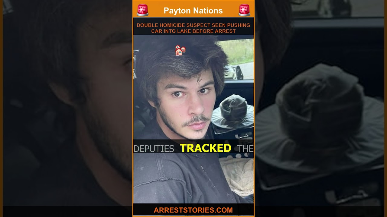 DOUBLE HOMICIDE SUSPECT SEEN PUSHING CAR INTO LAKE BEFORE ARREST