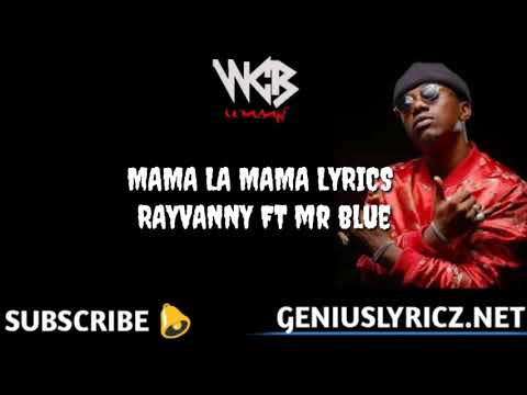 RAYVANNY FT MR BLUE MAMA LA MAMA LYRICS