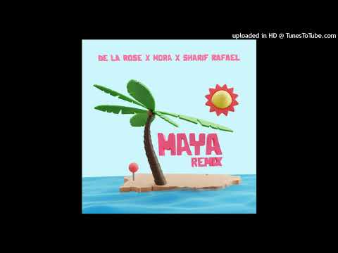De La Rose, Sharif Rafael, Mora - Maya (Remix/Acapella)