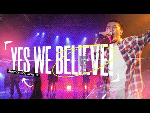 Army Of God Worship - Yes, We Believe | Songs Of Our Youth Album (Official Music Video)