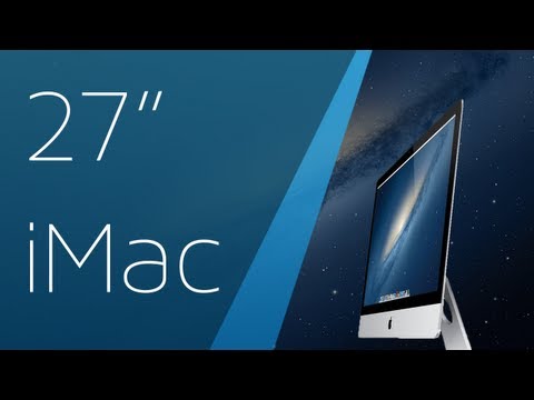 Late 2012 iMac 27