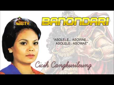 BANONDARI   CICIH CANGKURILEUNG   Jaipong   Lirik