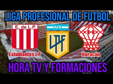 Estudiantes vs Huracan (Hora TV y Formaciones) Fecha 21 Liga Profesional 2021