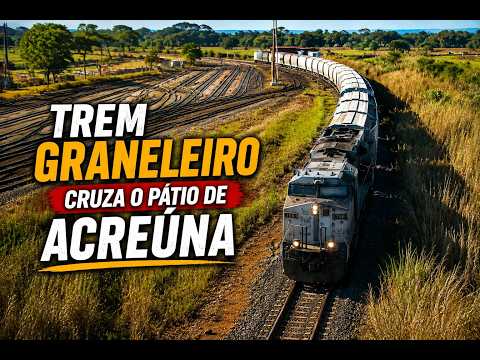 IMPRESSIONANTE! TREM GRANELEIRO CARREGADO CRUZA O PÁTIO DE ACREÚNA,GO | FERROVIA EM AÇÃO | FNS