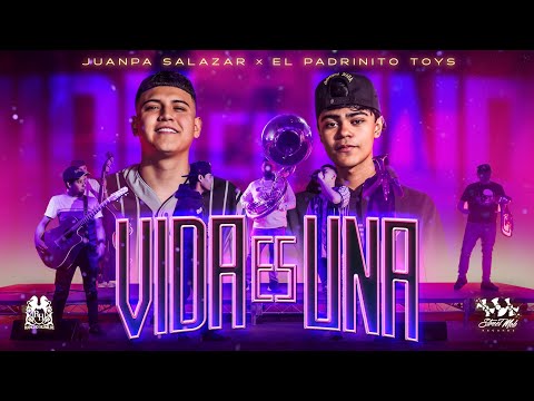 Juanpa Salazar x El Padrinito Toys - Vida Es Una [En Vivo]