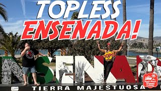 TOPLESS in Ensenada?! Cruise Port Adventure Gone Wild!