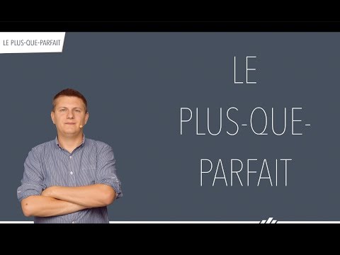 Le plus-que-parfait (Conjugaison française)