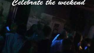 DJ W / Celebrate the Weekend