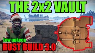 The 2x2 Vault No Doors Required - Rust Build 3.0 - Solo Duo Base
