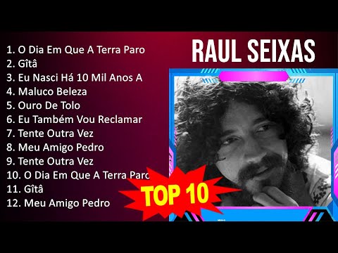 R a u l S e i x a s 2023 MIX - Top 10 Best Songs - Greatest Hits - Full Album