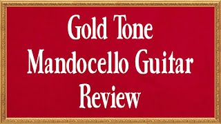 Video thumbnail for Gold Tone Mandocello Guitar - Review by musik butik