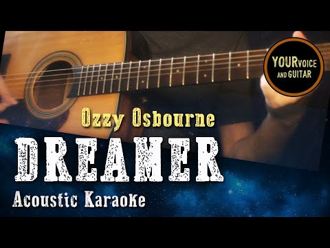 Ozzy Osbourne - Dreamer - Acoustic Karaoke