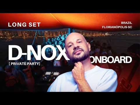 D-Nox Onboard: Progressive House, Melodic & Techno Set • Private Party