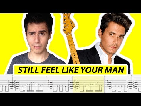 John Mayer - Still Feel Like Your Man (with TABS, all guitar parts) - by Riff_Hero
