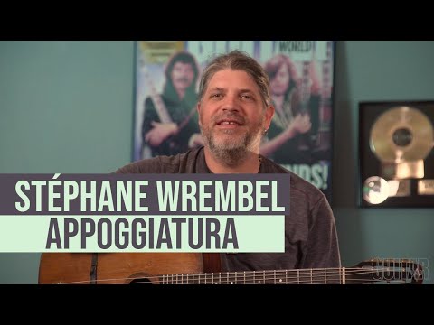 Stéphane Wrembel - How to use an appoggiatura to create a dramatically appealing melody