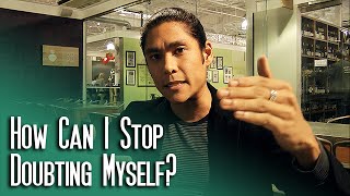 Confidence: On Self-Doubt & Second-Guessing