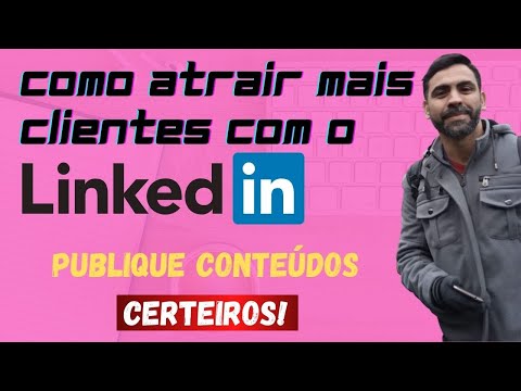 Redator Freelancer: Como usar Publicações no LinkedIn para Conseguir Mais Clientes! O que postar?