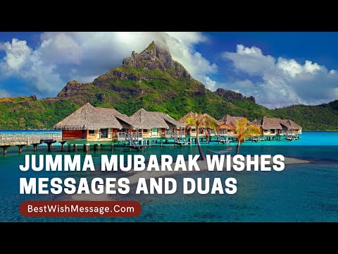 Jumma Mubarak Wishes, Messages, Duas and Quotes
