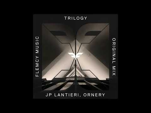 PREMIERE: JP Lantieri & Ornery - Trilogy (Original Mix) [Flemcy Music]
